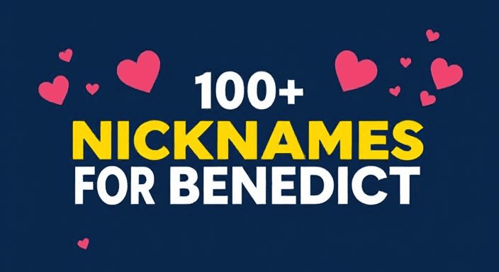 170+ Best Nicknames for Benedict: In Over 20 Categories!