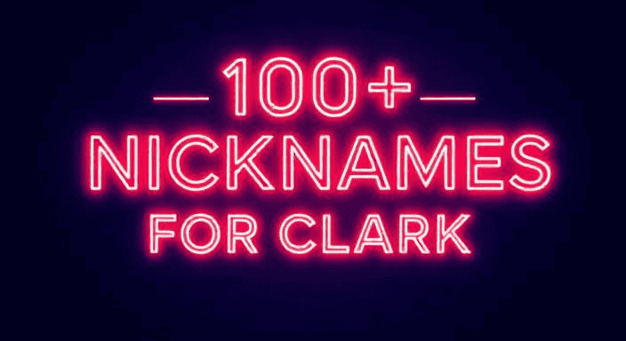 157+ Epic Nicknames for Clark You Won’t Find Anywhere Else!