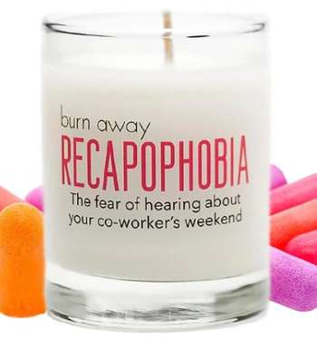 The Fear Of Hearing About Your Co-Workers Weekend Candle
