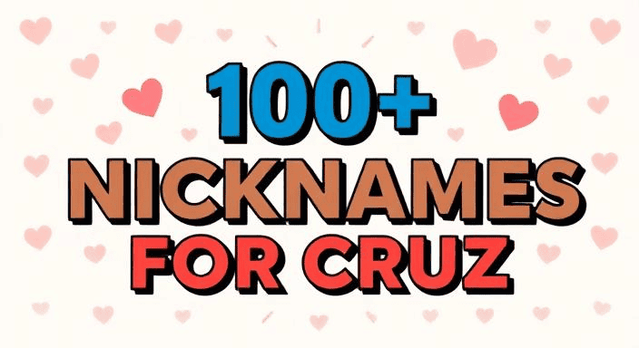 Cruz Nicknames