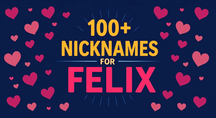 100+ Legendary Nicknames for Felix (in 20+ Categories)