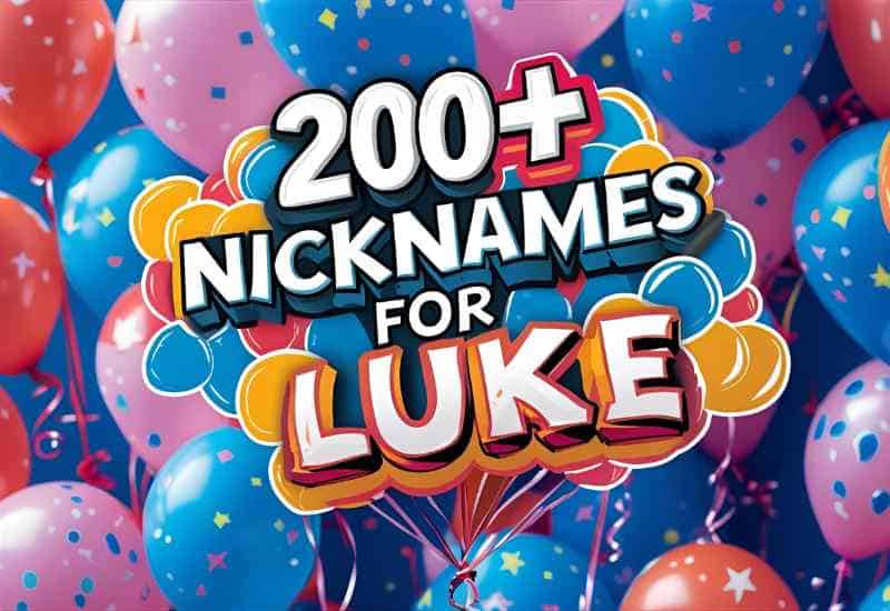 150+ Luke Nicknames Inspired by Cultures, Languages & Clever Wordplay