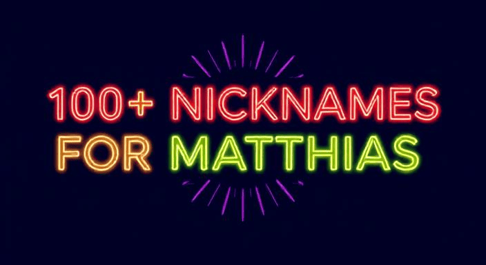 150+ Nicknames for Matthias (in Over 25 Categories!)