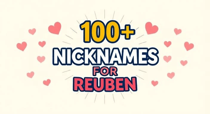 147+ Nicknames for Reuben: From Classic to Quirky (+ Name Symbolism, Editor’s Picks & More)